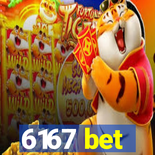 6167 bet